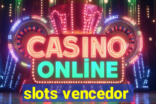 slots vencedor